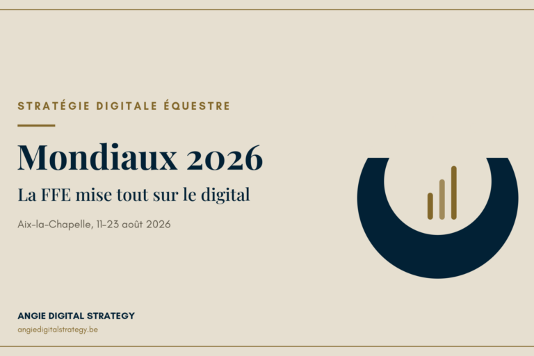 Mondiaux d&rsquo;Aix-la-Chapelle 2026 : ce que la stratégie digitale de la FFE peut apprendre à votre structure équestre